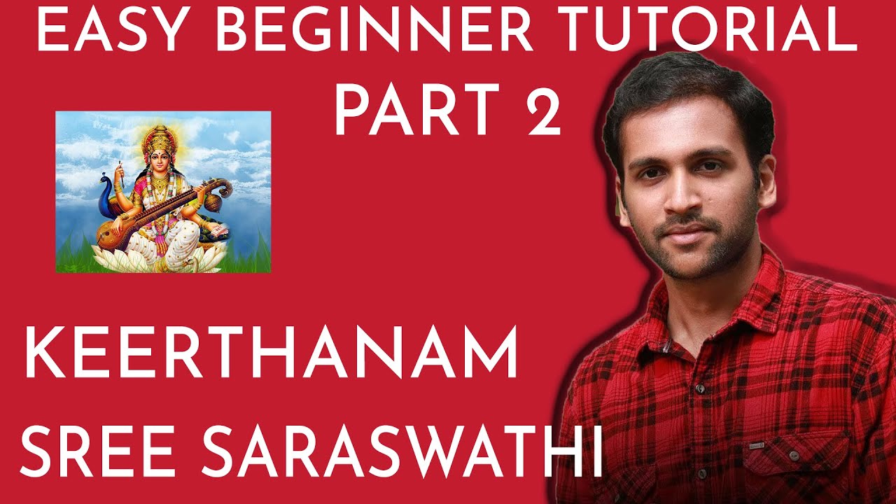 KEERTHANAM || SREE SARASWATHI || AARABHI || EASY BEGINNER TUTORIAL | PART 2