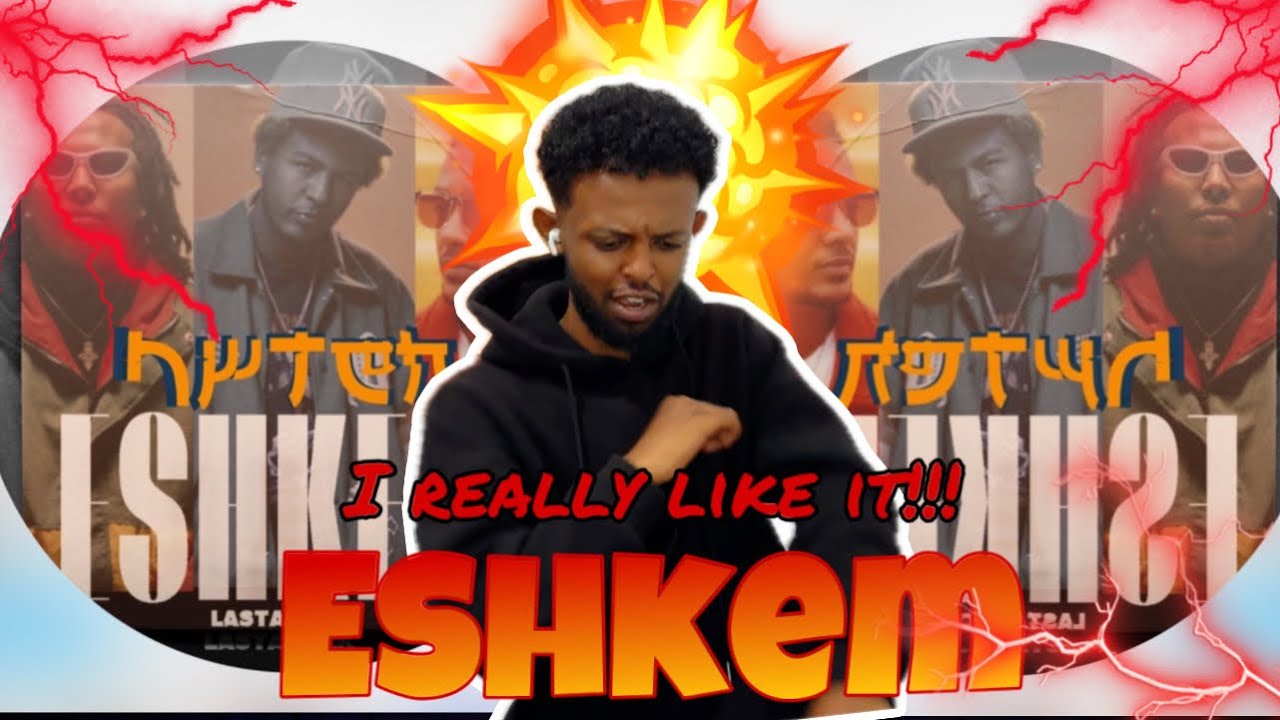 ESHKEM NEW MUSIC VIDEO&hellip;..MUSIC REACTION VIDEO