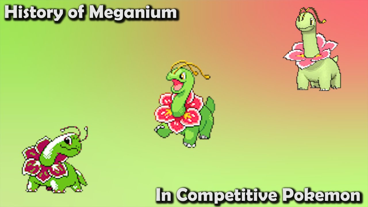 How DISAPPOINTING was Meganium ACTUALLY? - History of Meganium in Competitive Pokemon