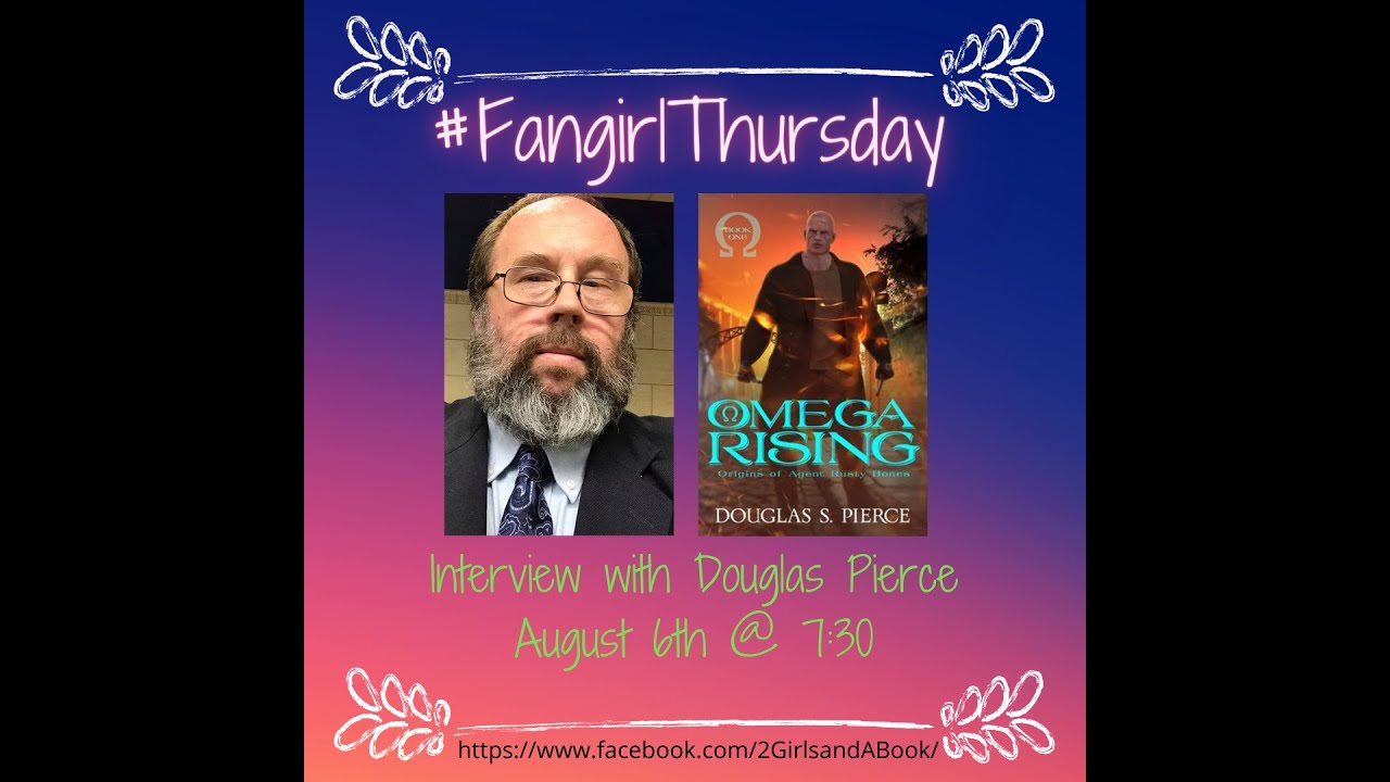 #FanfirlThursday Interview with Douglas Pierce/omega Rising