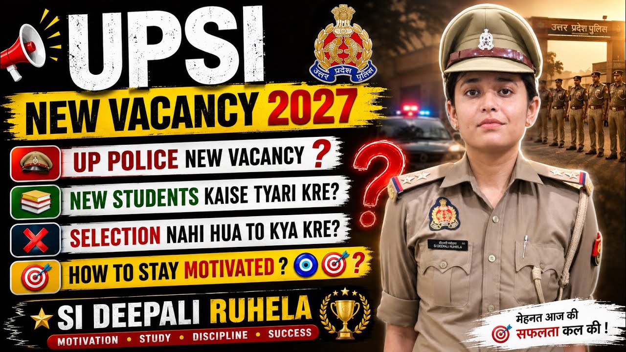 🔥 UPSI New Vacancy 2027 | UP Police New Vacancy? Complete Strategy for Beginners 🎯