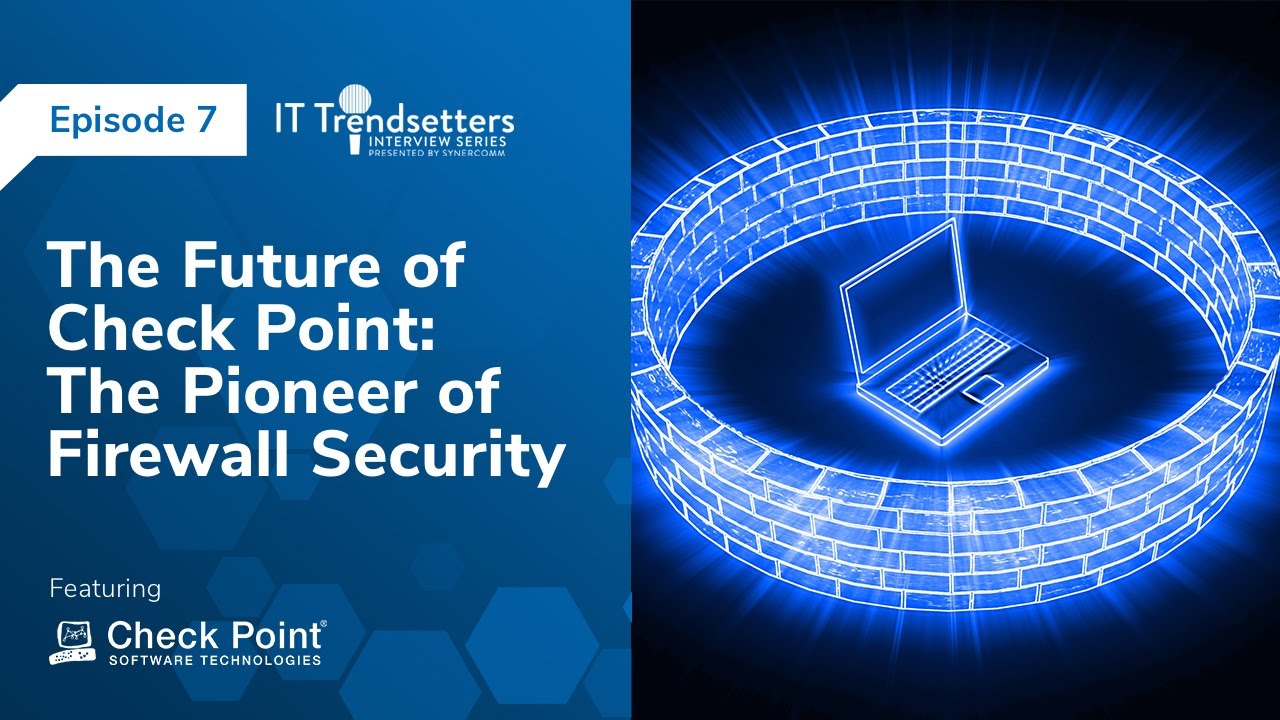 The Future of Check Point: The Pioneer of Firewall Security