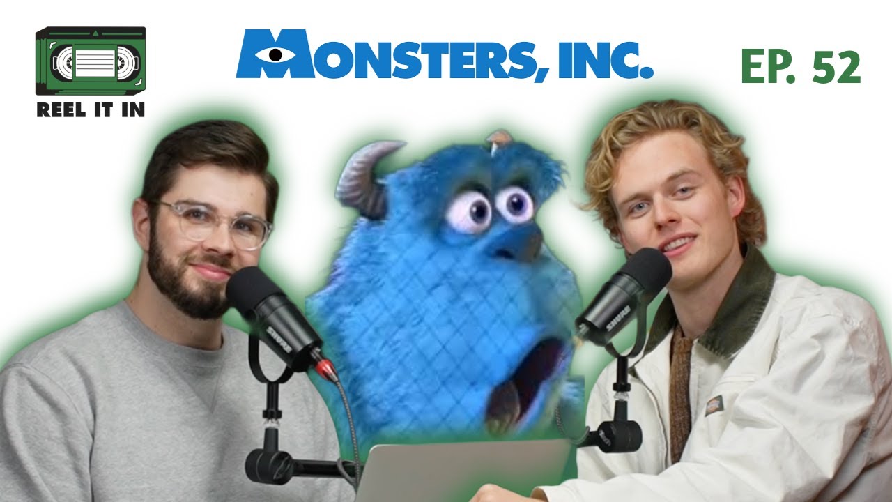 Monsters, Inc. (2001) | Reel It In Podcast | Ep. 52
