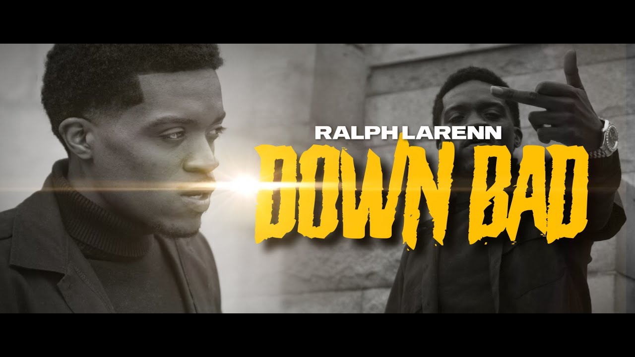 Ralph Larenn - Down Bad (Shot by MsVisuals)