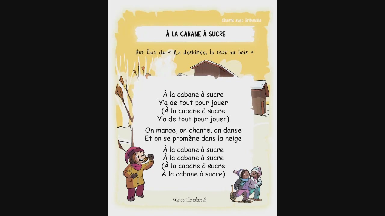 À la cabane à sucre - Comptine Gribouille