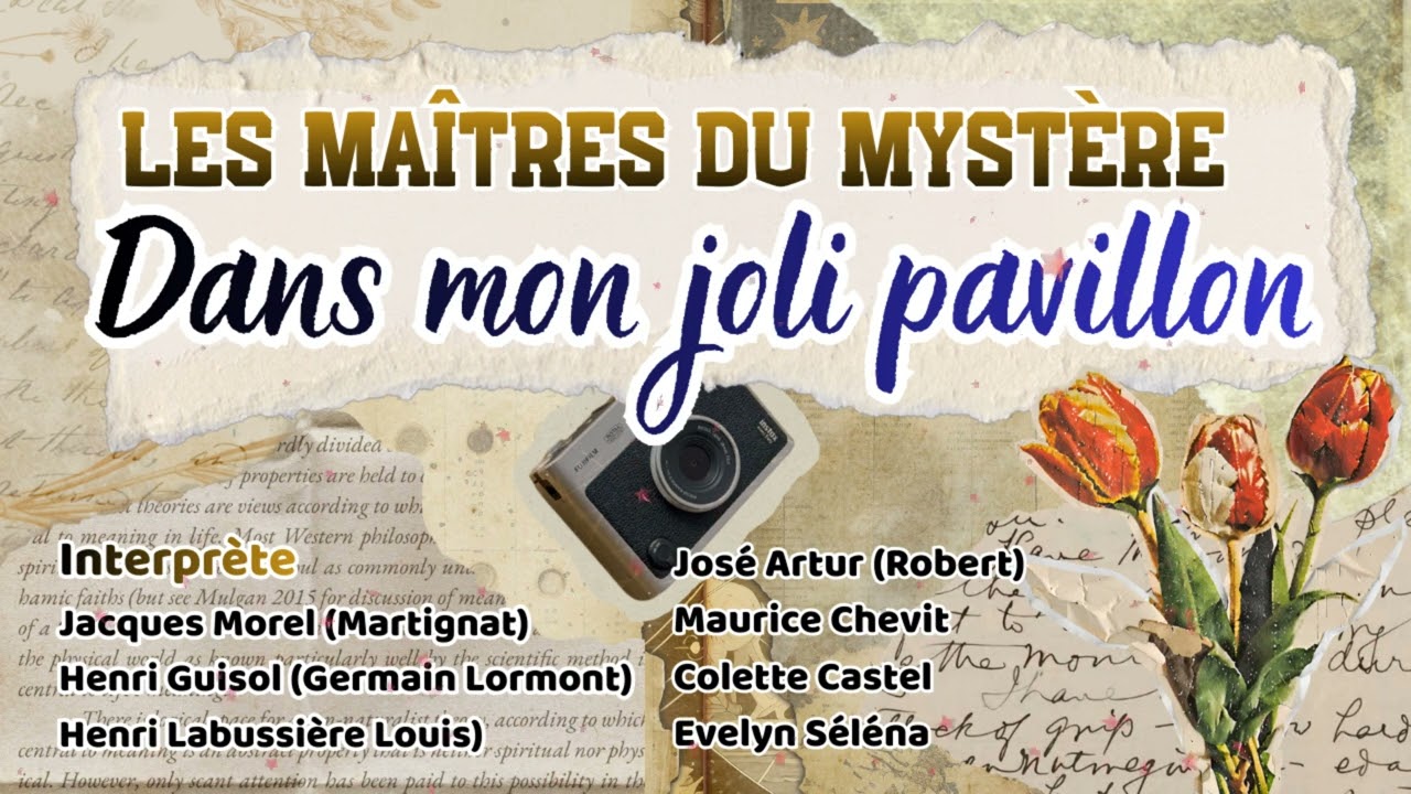 Les Maîtres du mystère - Dans mon joli pavillon