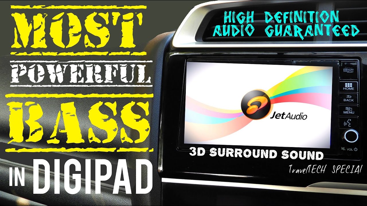 High BASS Surround Sound in Digipad - Jet Audio HD Player - Honda WRV/City/Jazz/Amaze