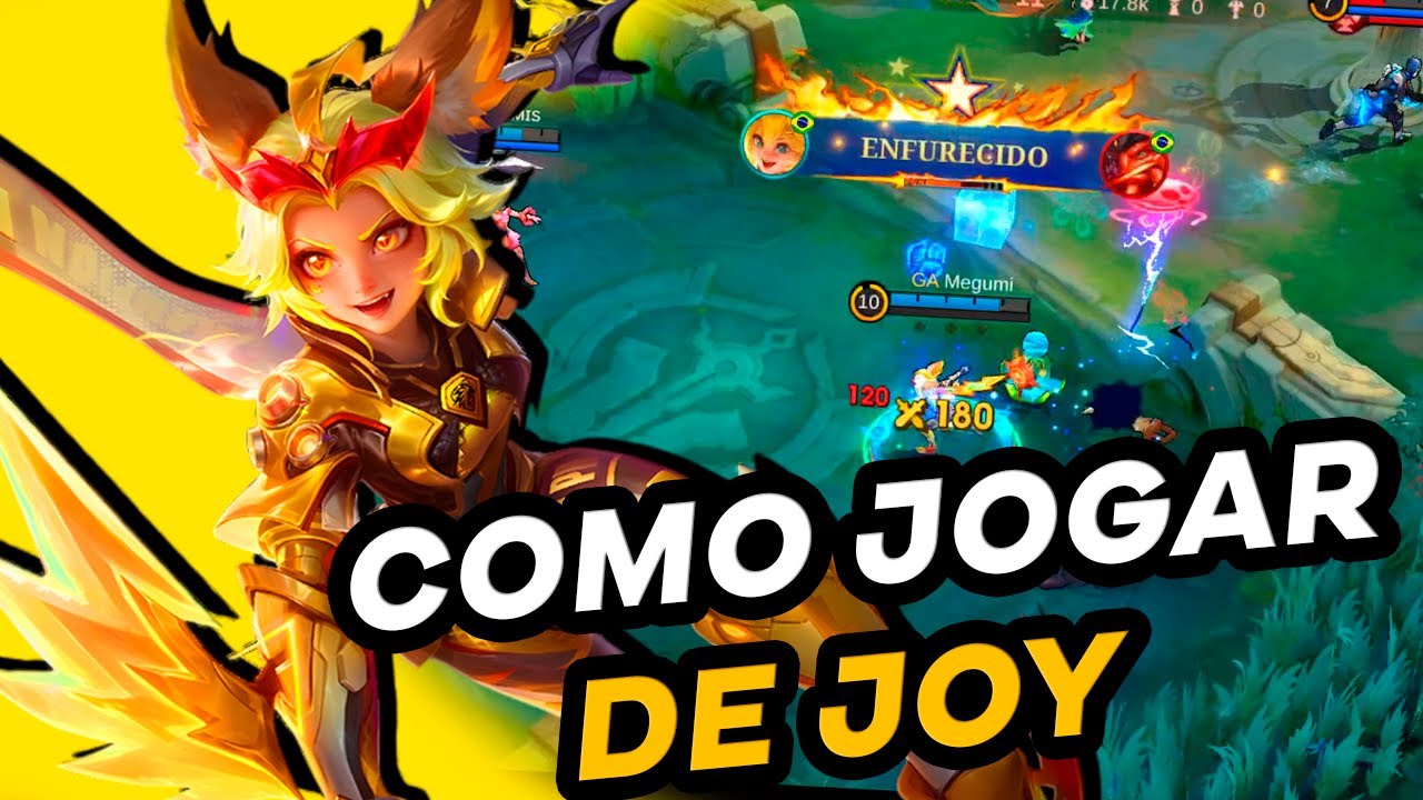 [AVANÇADO] - COMO JOGAR DE JOY - MOBILE LEGENDS: BANG BANG