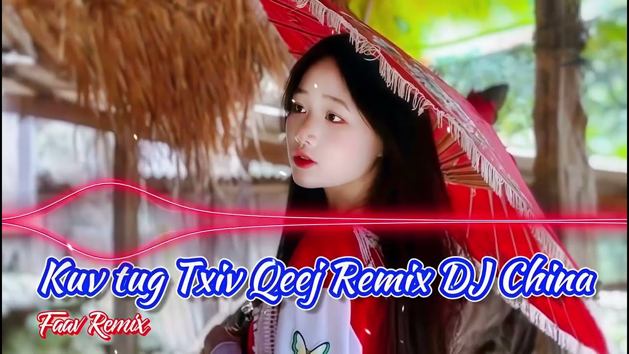 Lily Vang – Kuv Tus Txiv Qeej (DJ China Remix 2026) | Nhạc H’Mông Hay Nhất