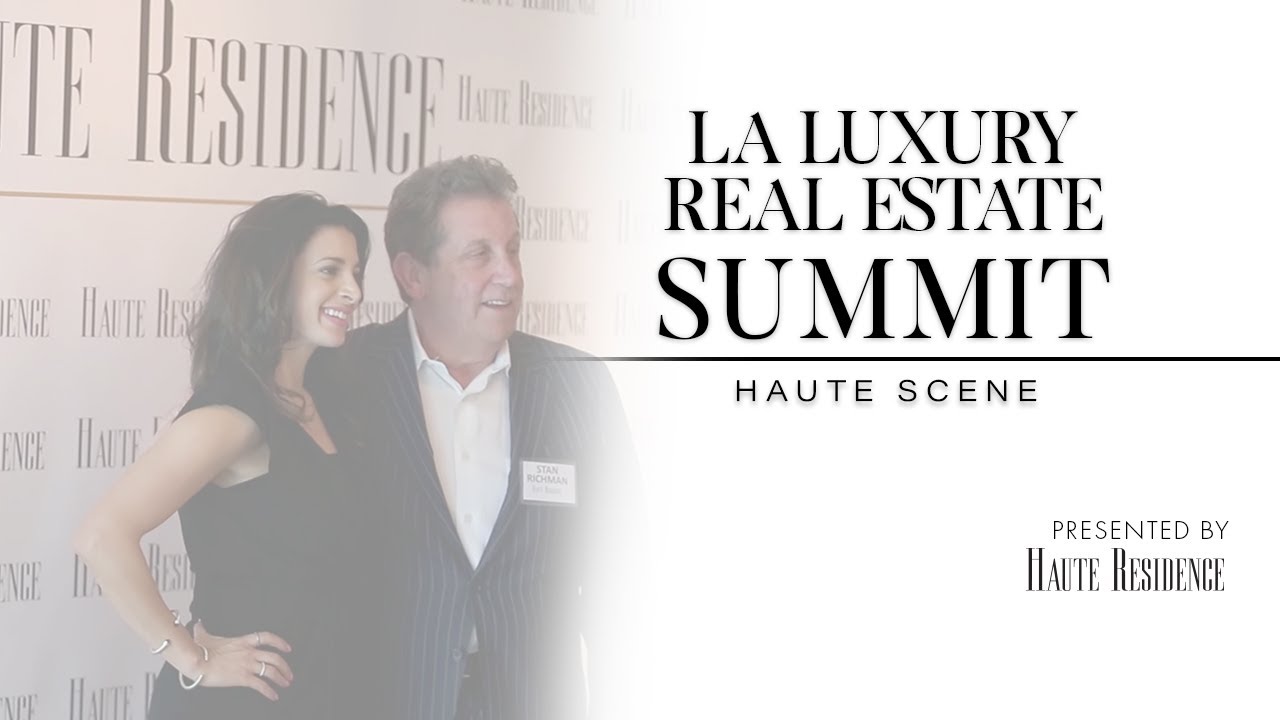 L.A. Luxury Real Estate Summit - 