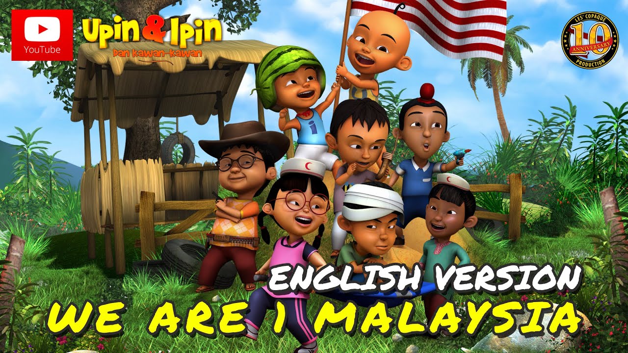 Upin & Ipin - We Are 1 Malaysia (English Version)