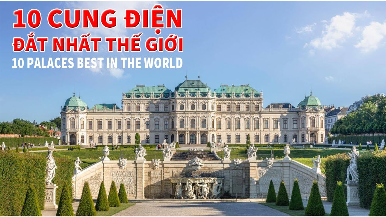 10 CUNG ĐIỆN ĐẮT NHẤT THẾ GIỚI | 10 PALACES  BEST IN THE WORLD