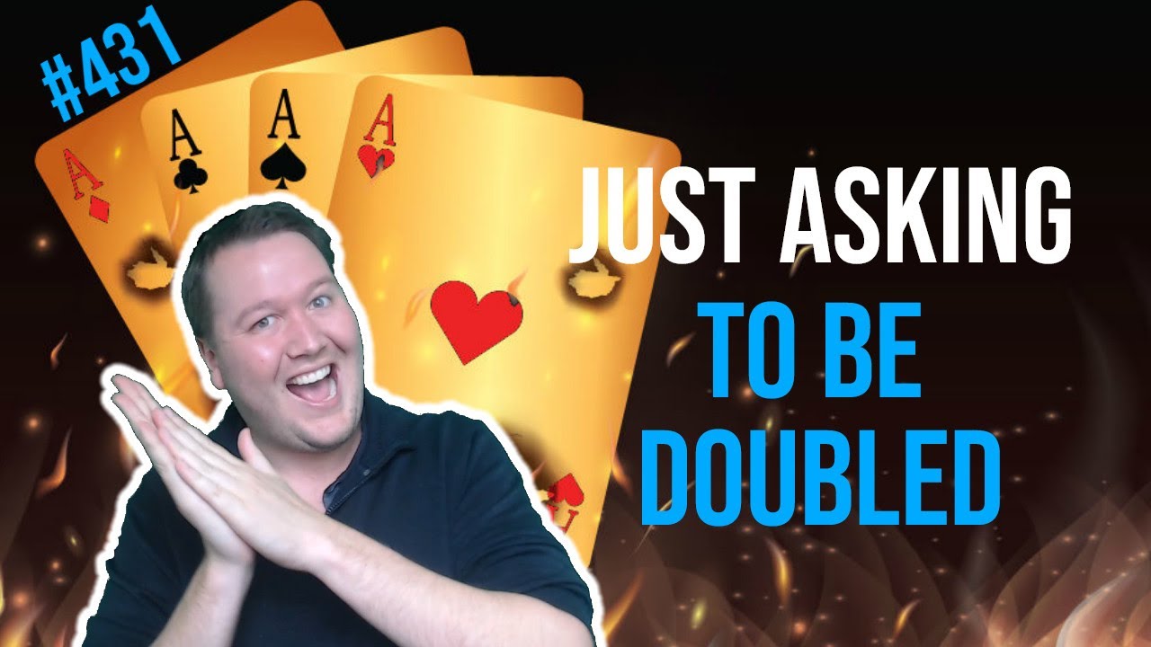 Just Asking To Be Doubled - Weekly Free #431