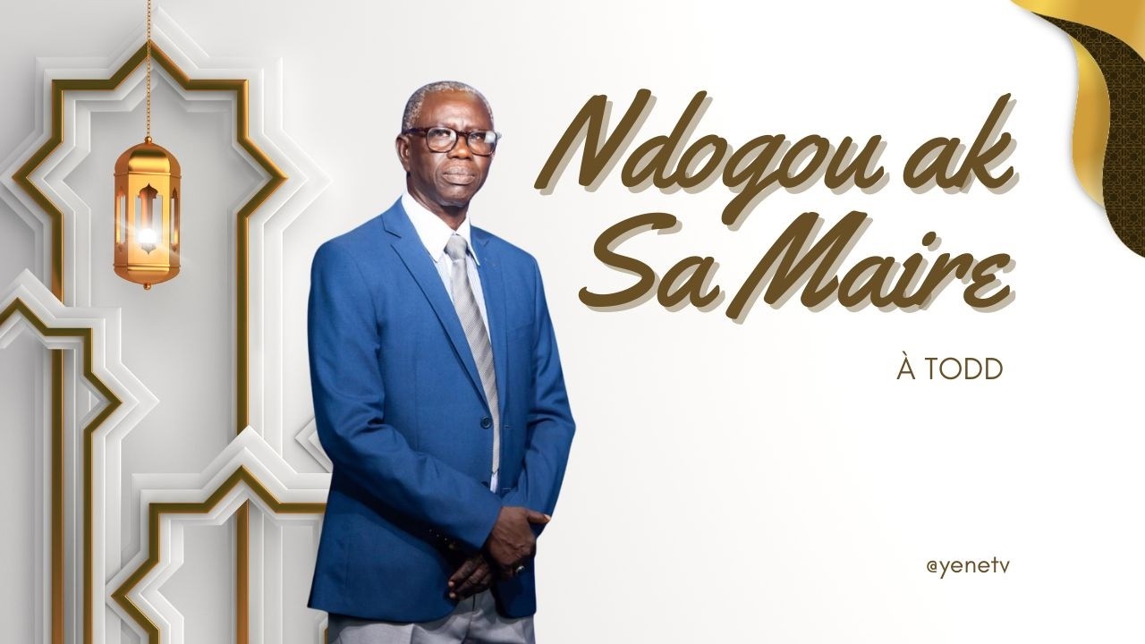 Ndogou Ak Sa Maire 4 Edition : A TODD