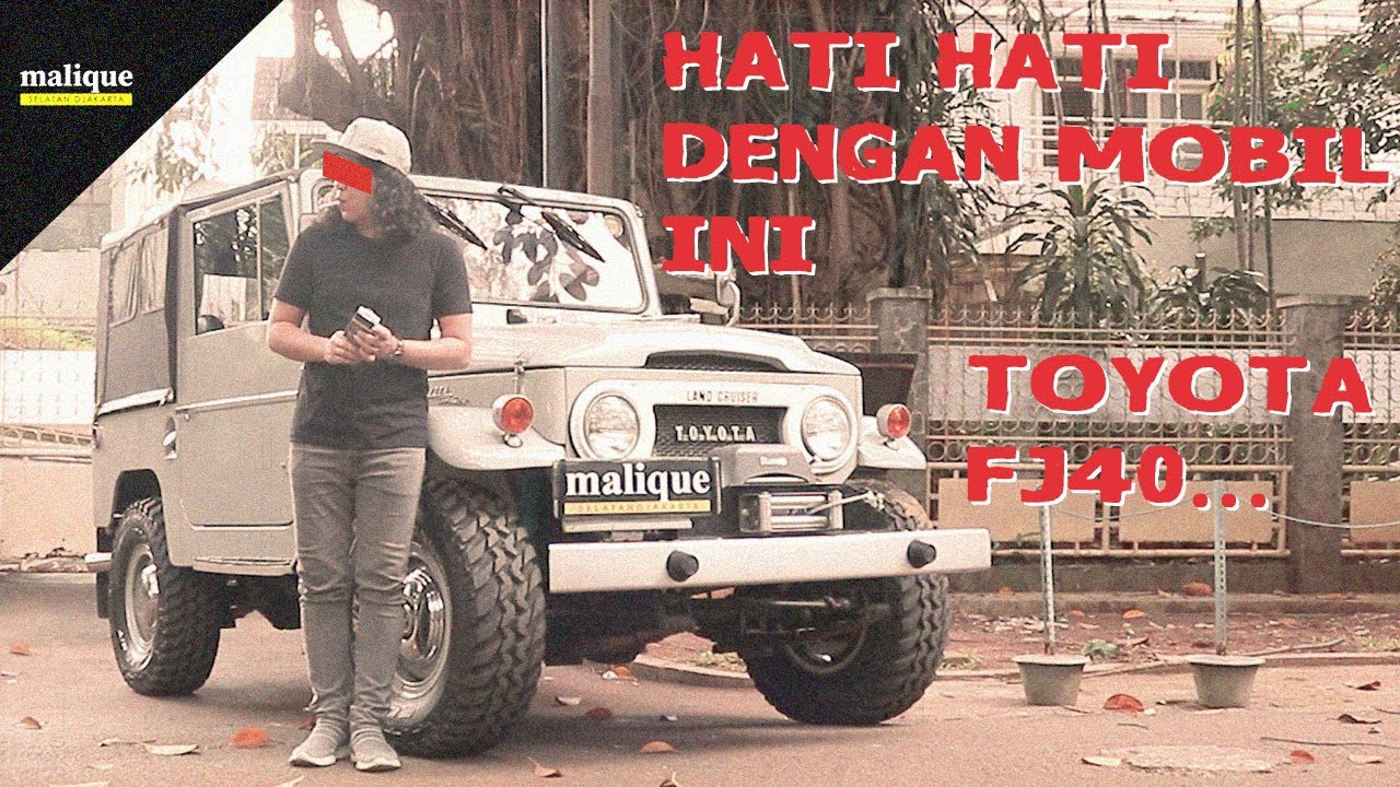 HATI-HATI DENGAN MOBIL INI! TOYOTA LAND CRUISER FJ40 1969 | REVIEW INDONESIA