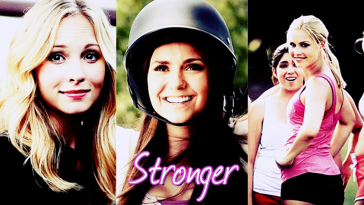 TVD & The Originals Girls- Stronger