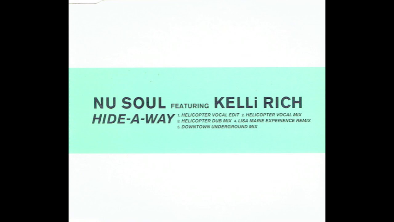 Nu Soul feat Kelli Rich - Hide-A-Way (Lisa Marie Experience Remix)