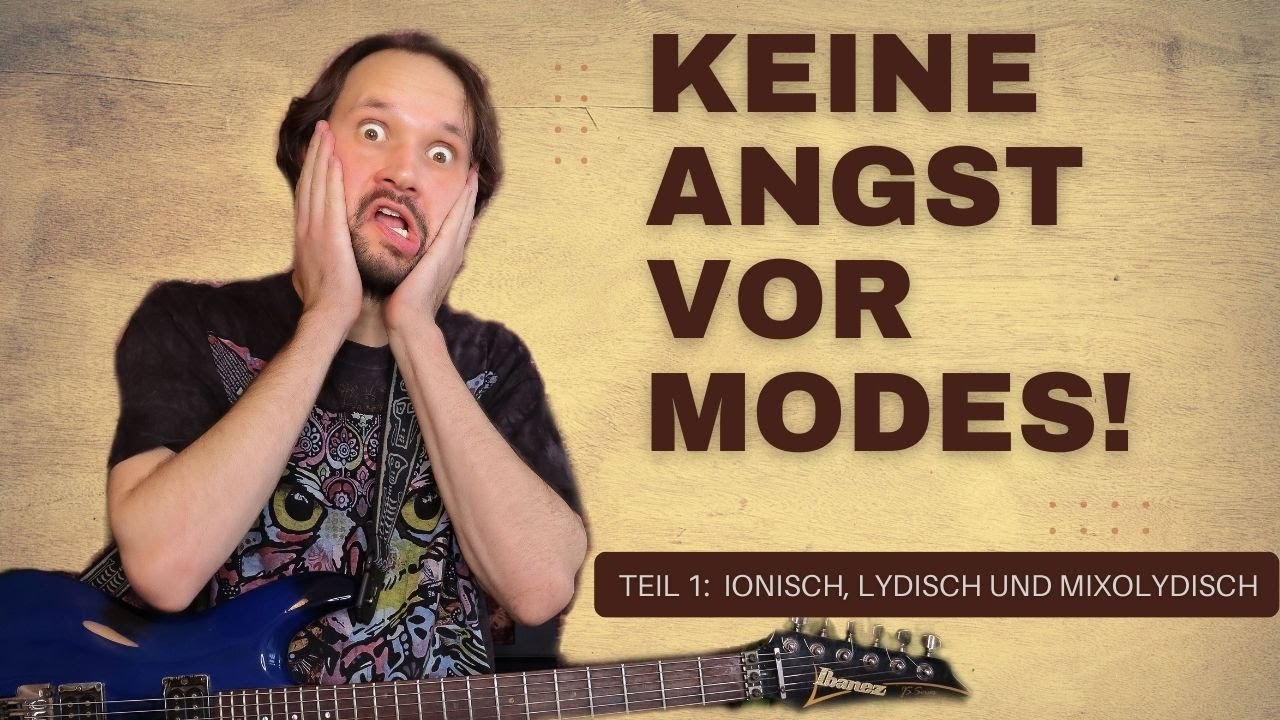 Modes für die Gitarre einfach erklärt  (Teil 1: Dur-Modes)