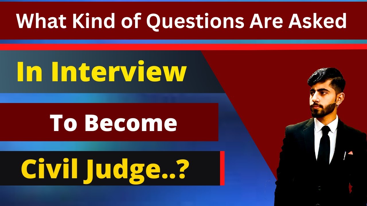 Questions Asked In Civil Judge/Judicial Magistrate Interview