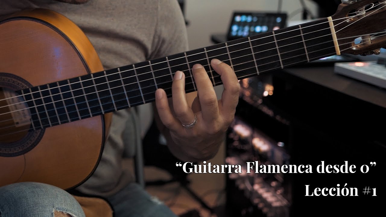 Guitarra Flamenca desde 0 - Lección 1 - Historia, Postura y Primer Ejercicio