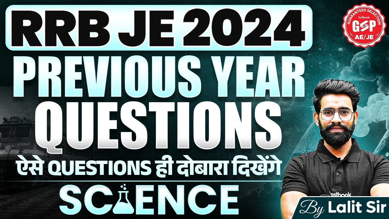 RRB JE CBT 1 Previous Year Question Paper | RRB JE Science Previous Year Questions by Lalit Rajput