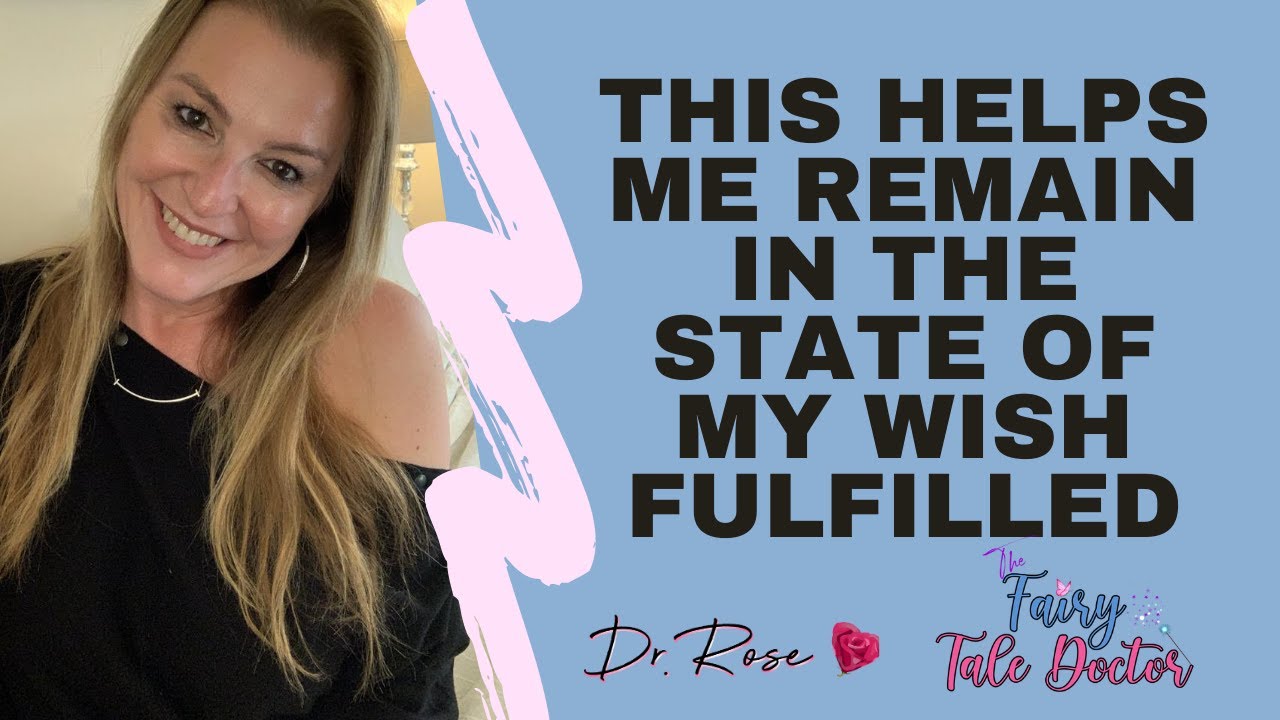 How To Know You Are Living FROM Your State Of Wish Fulfilled!