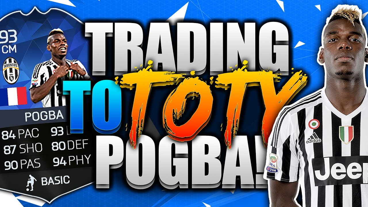 FIFA 16 - Trading To TOTY Pogba #3 - Inform Trading !