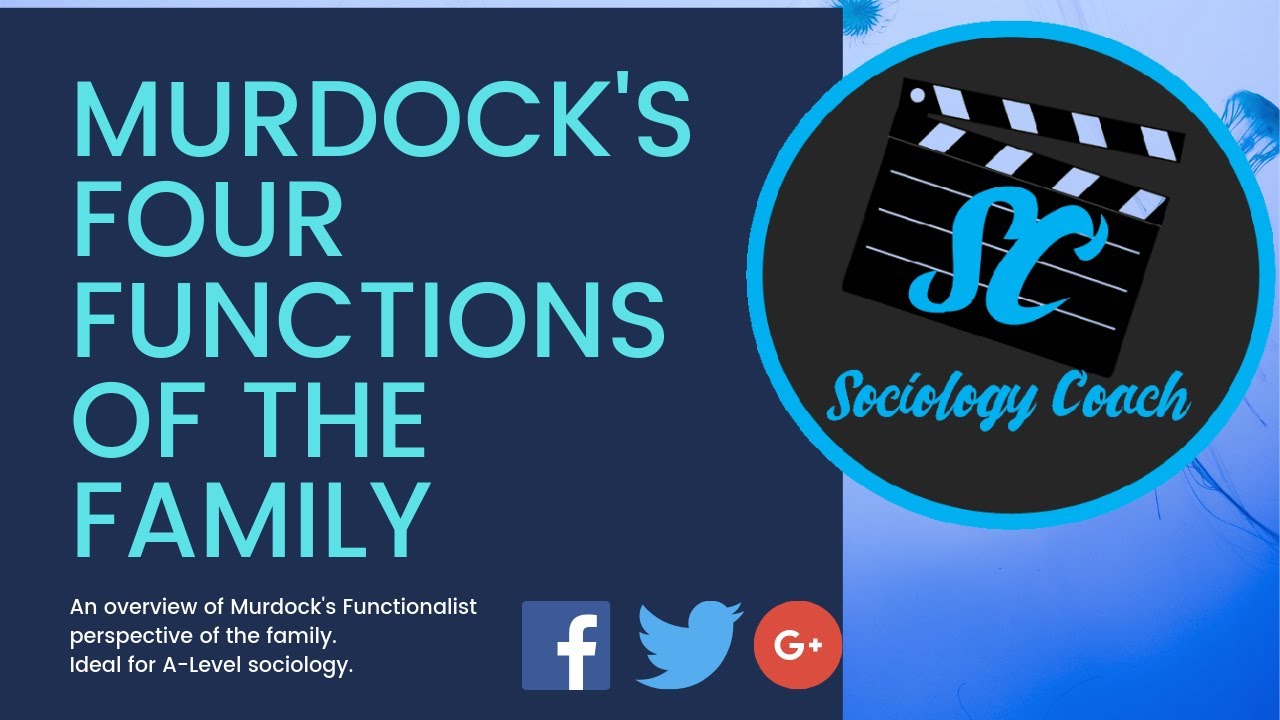 Murdock's Four Functions of the Family