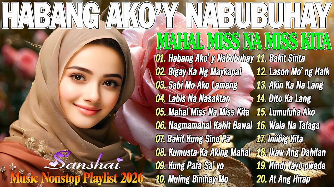 Habang Ako'y Nabubuhay💗Bigay Ka Ng Maykapal || Best Of OPM Love Songs 2025 || Tagalog Love Song 2026