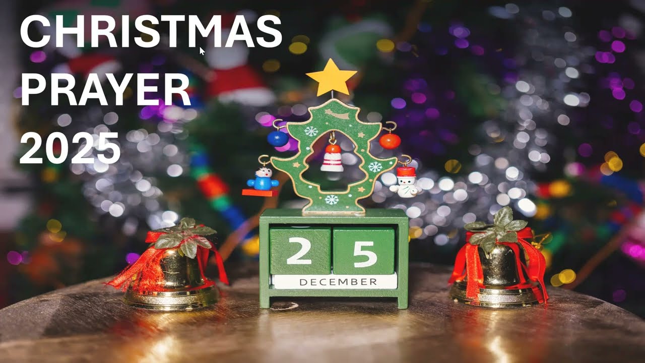 Christmas Prayers 25th December 2025 - Happy Christmas