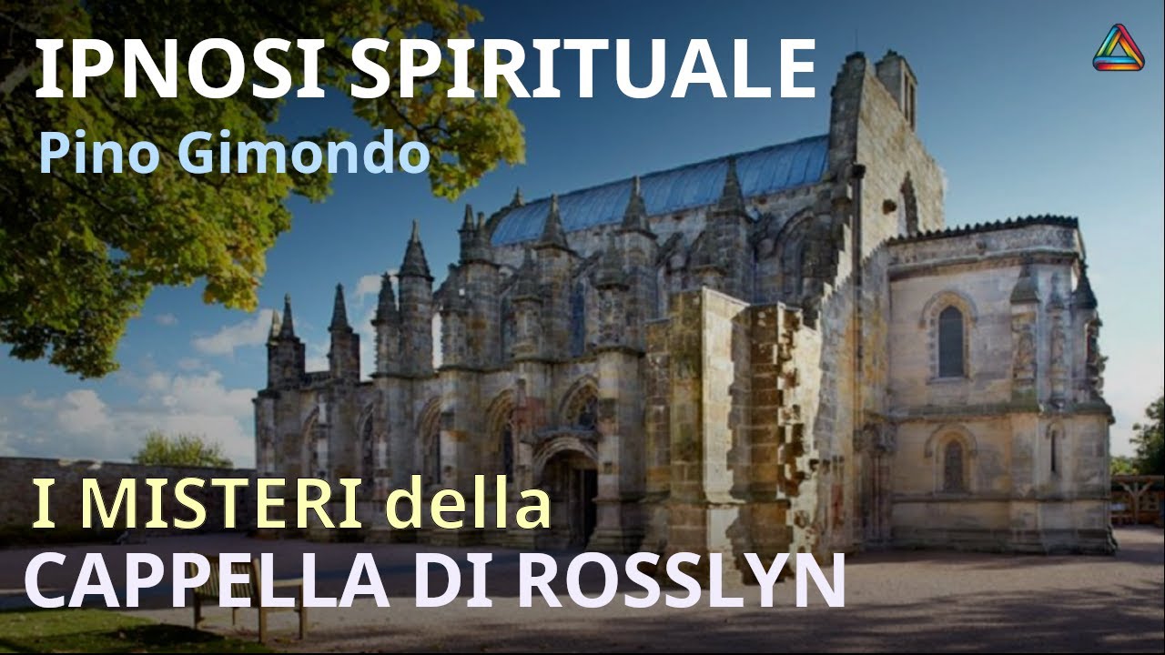 Il Segreto della Cappella di Rosslyn | Il Monaco | Ipnosi Spirituale con Pino Gimondo e Ofelia