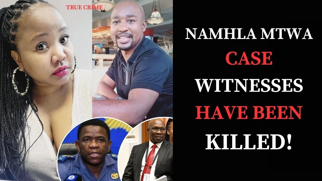 Namhla Mtwa's Boyfriend Stopped His Own Arrest And Then Witnesses Were Killed