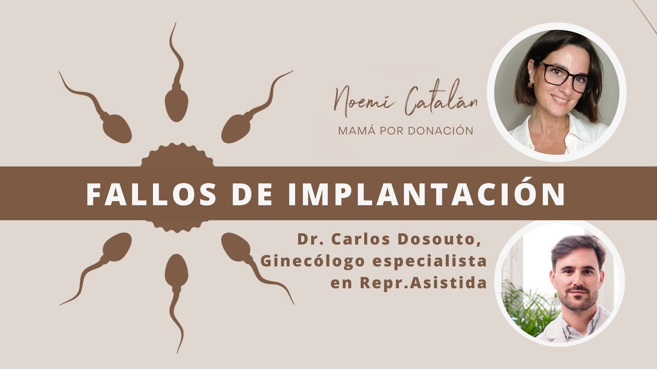 Fallos de implantación, con el Dr. Carlos Dosouto