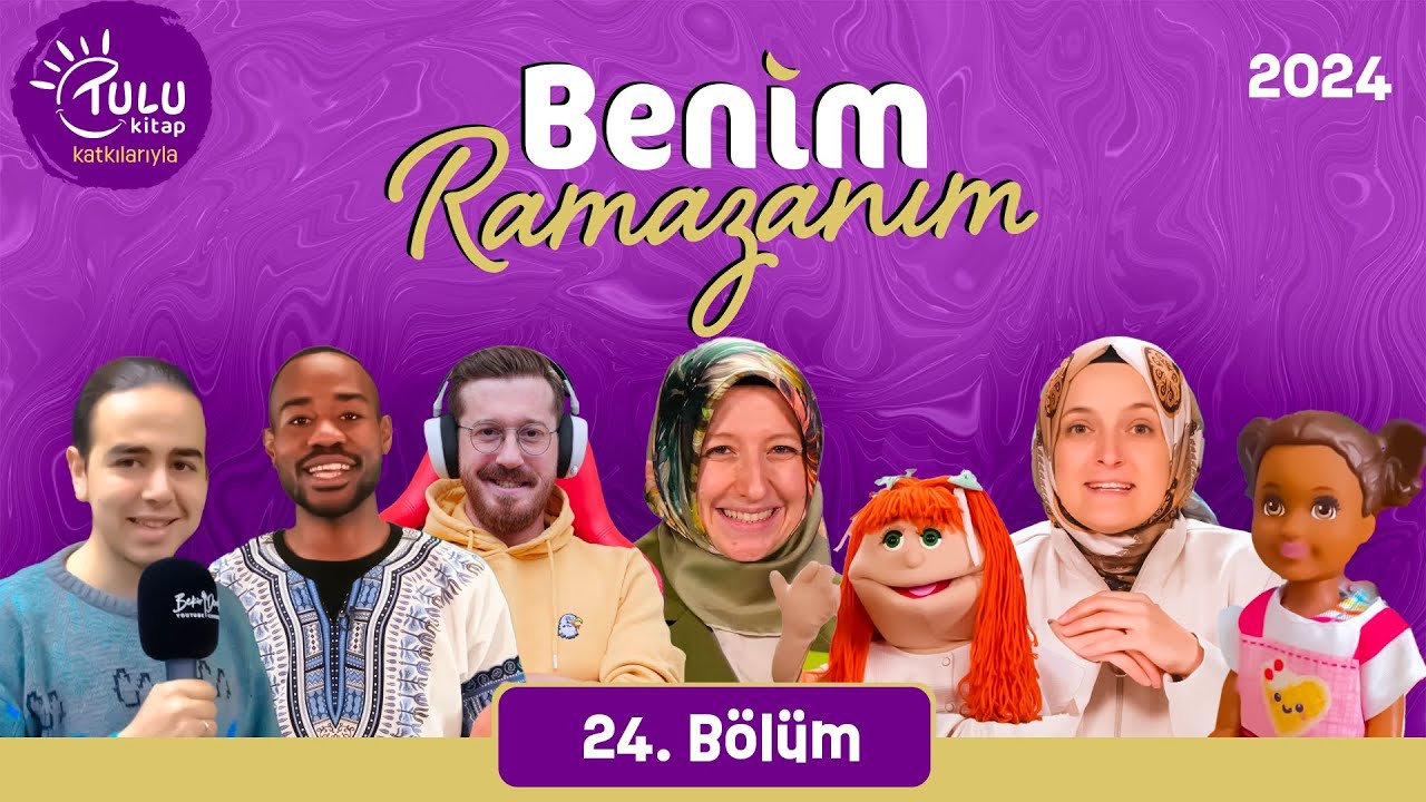 Benim Ramazanım | 24. Bölüm (2024)