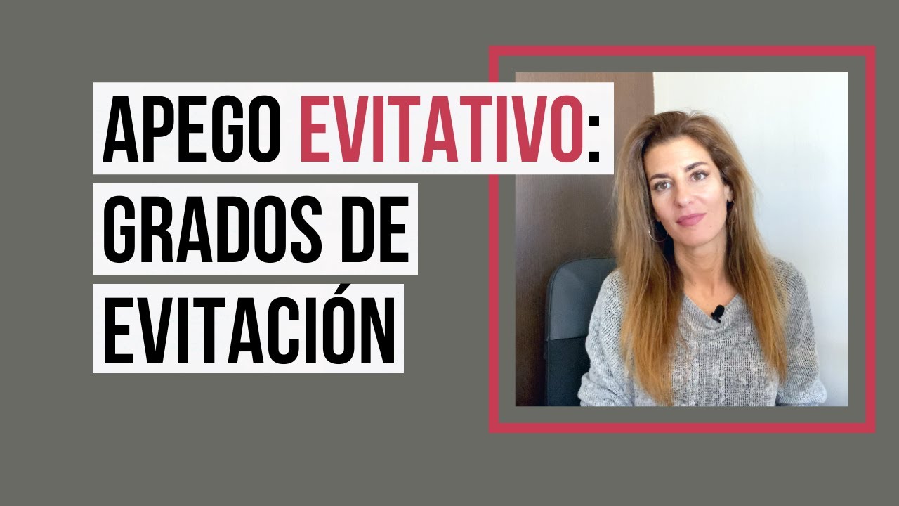 Apego evitativo: grados de evitación