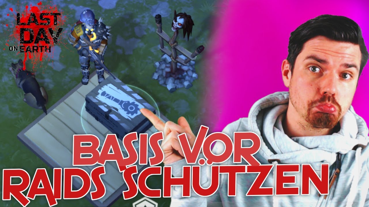 DAMIT SCH&Uuml;TZT IHR EURE BASE | LDoE | Last Day on Earth | Deutsch