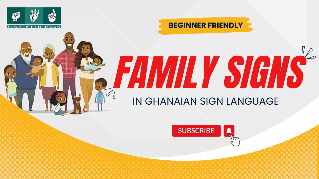 Family Signs in Ghanaian Sign Language |An EASY TUTORIAL for BEGINNERS