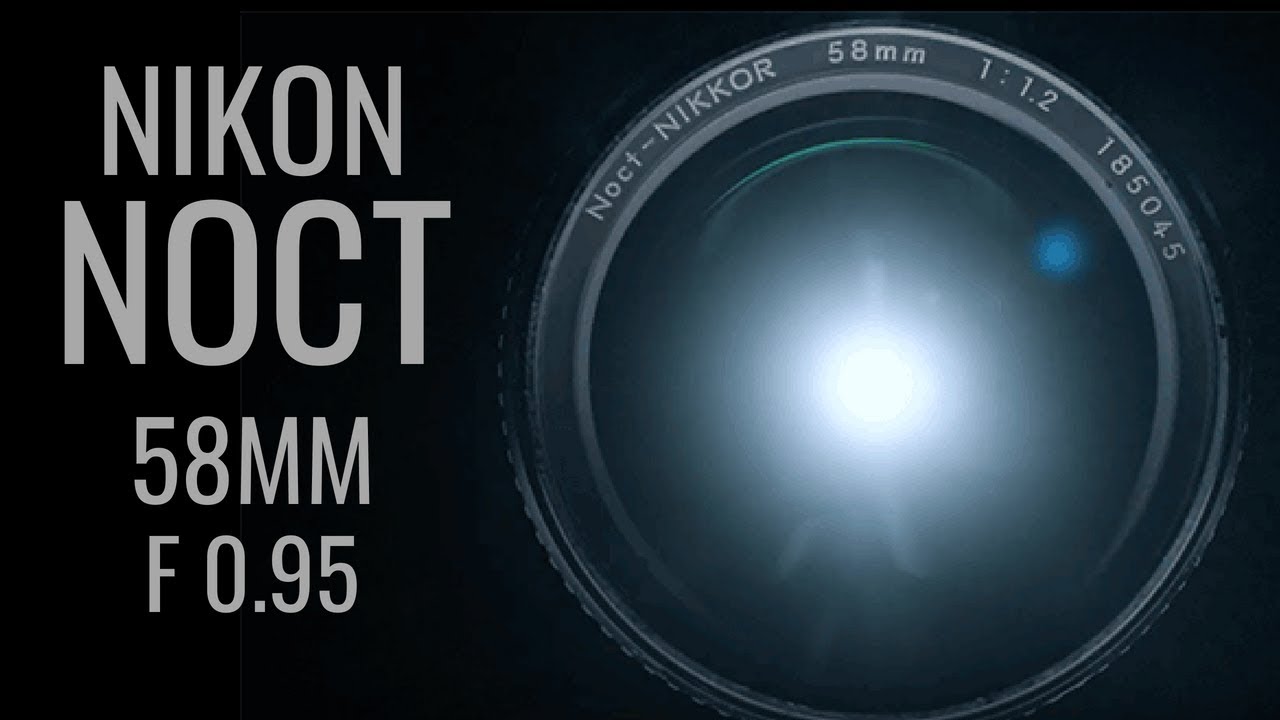 TOTALLY AWESOME Nikon Z-Mount NOCT 58mm 0.95 Lens!!!