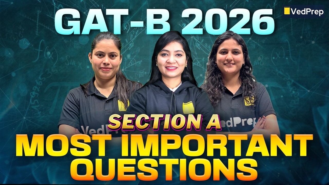 GAT-B 2026 😱🔥 | Section A Most Important Questions 🎯 | Score Booster 💯 | VedPrep