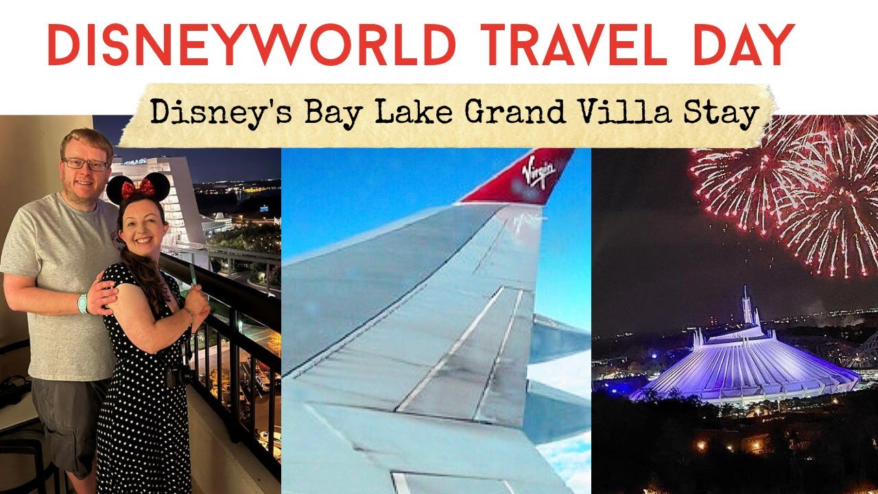 WALT DISNEYWORLD TRAVEL DAY 2022 | Virgin Premium Economy | Disney Bay Lake Tower 3 Bed Grand Villa
