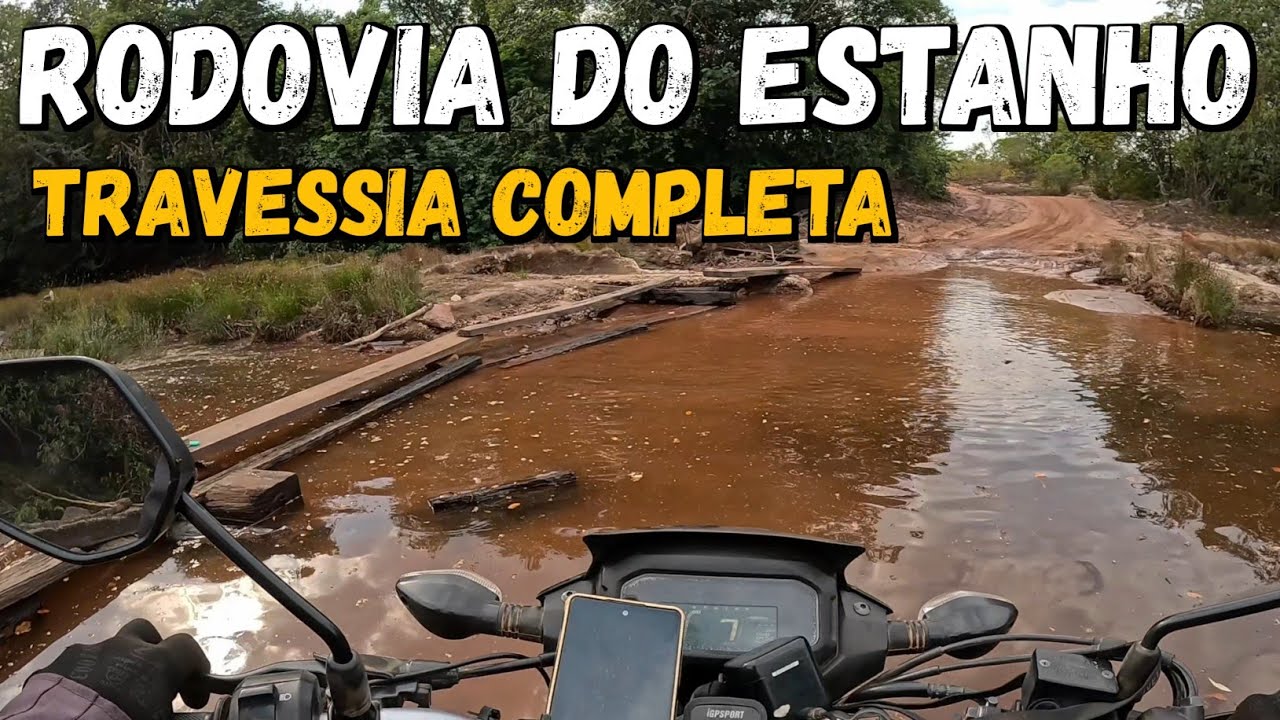 A ESTRADA QUE O TEMPO ESQUECEU...TRAVESSIA COMPLETA DA RODOVIA DO ESTANHO