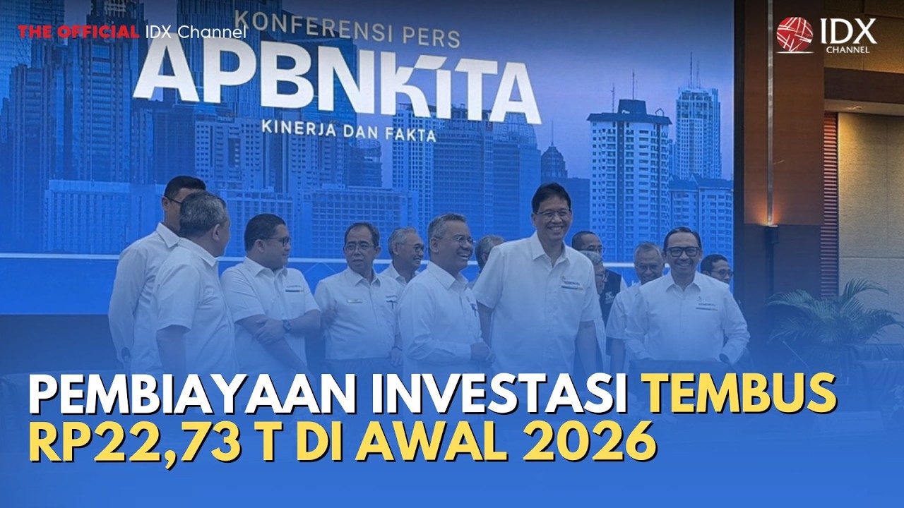 Pembiayaan Investasi Tembus Rp22,73 T di Awal 2026 | MILENOMICS