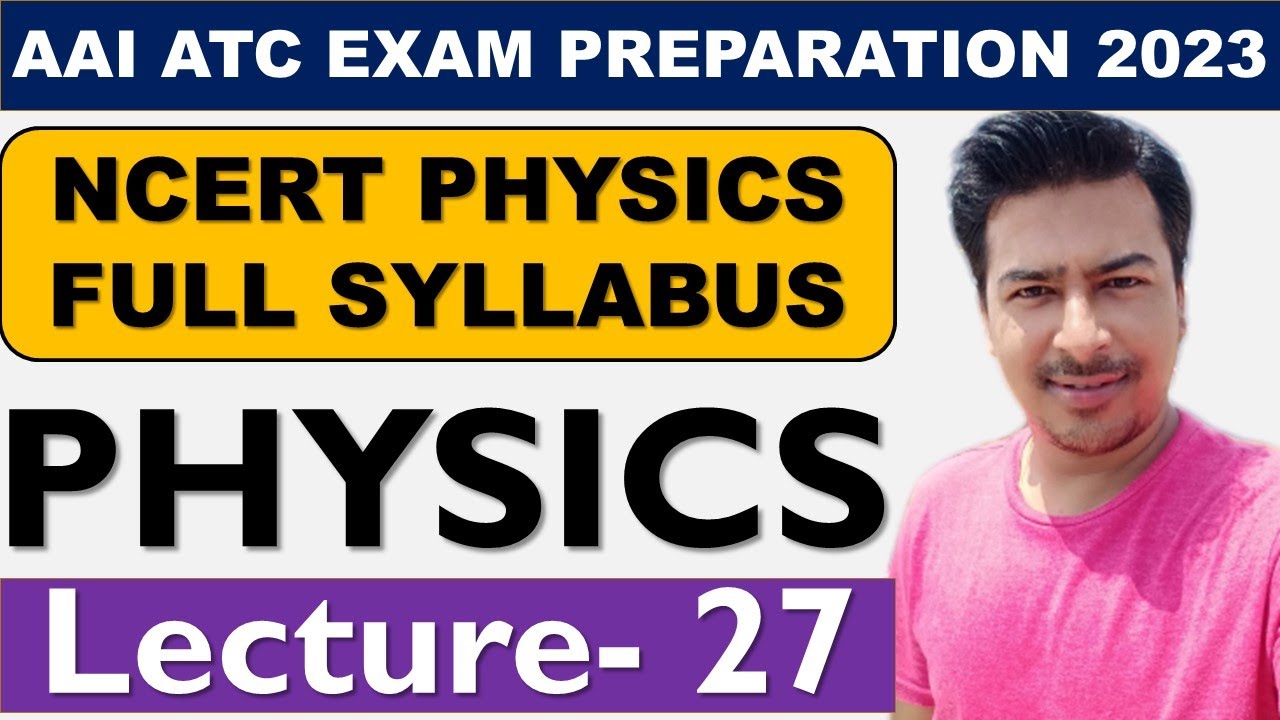 ATC 2023 | ATC PHYSICS | AAI ATC PHYSICS | AAI ATC EXAM 2023 | ATC Physics Classes | DAY 27 |