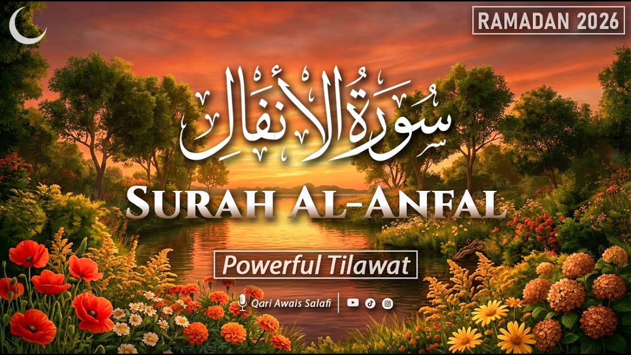 Surah Al-Anfal | Powerful & Beautiful Quran Recitation | Ramadan 2026