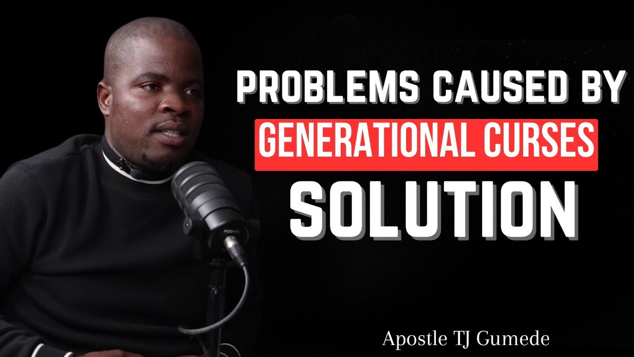 Ep. 157 Apostle TJ Gumede: Escaping Of Generational Curses, Healing & Deliverance, Solution 2 Curses