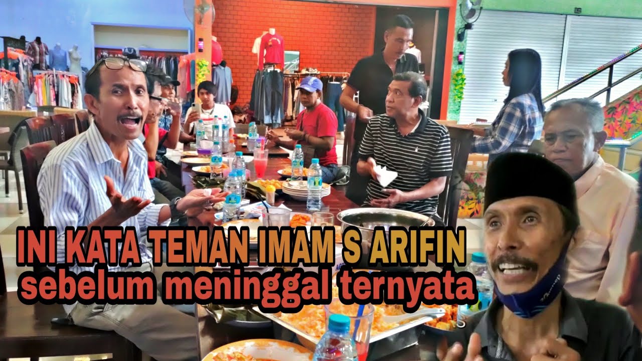 CERITA SAHABAT DEKAT IMAM S ARIFIN SEBELUM KE MADURA SAMPAI MENINGGALKAN KITA SEMUA