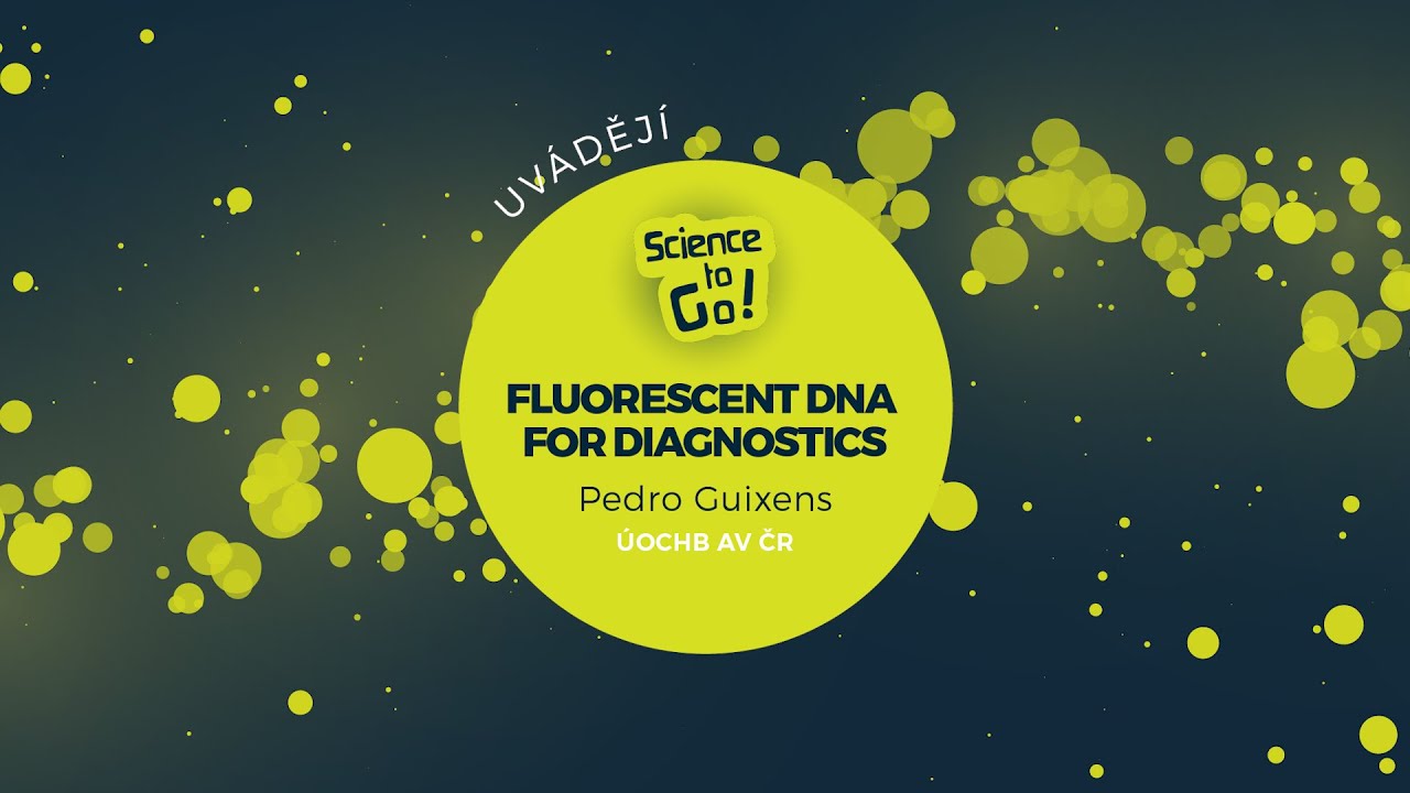 Science to Go! Fluorescent DNA for diagnostics | Pedro Guixens