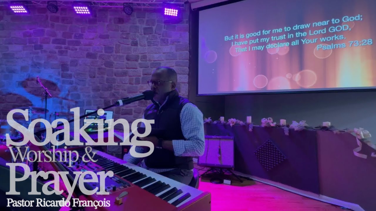Soaking Worship & Prayer