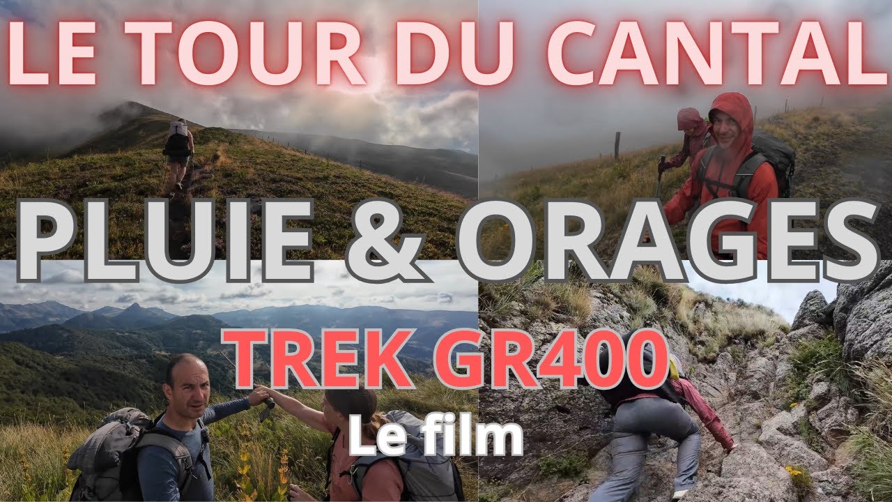 GR400 – 140 km autour des volcans du Cantal | Trek en couple sous la pluie et les orages