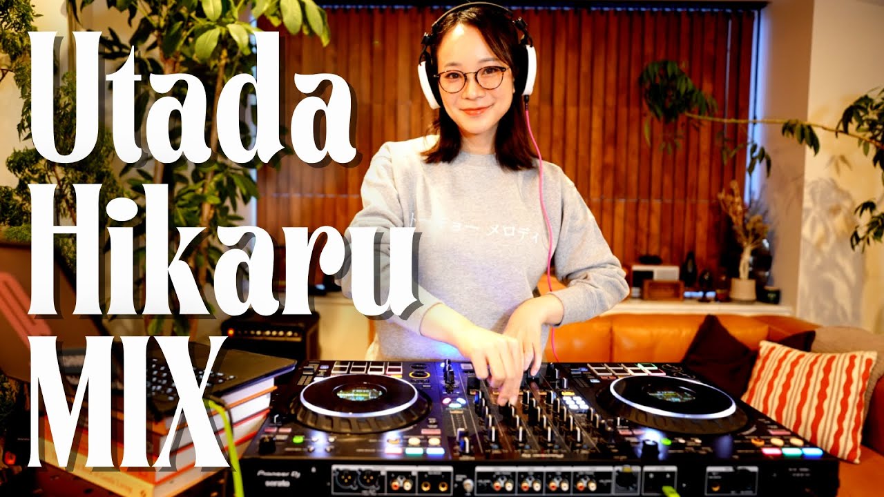 【DJ MIX】宇多田ヒカル Only Mix 1時間 / Utada Hikaru DJ Mix